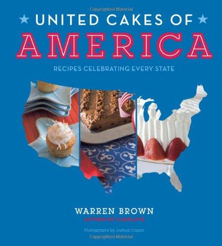 United Cakes of America: Recipes Celebrating Every State