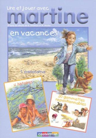 Lire et jouer avec Martine. Vol. 2. En vacances