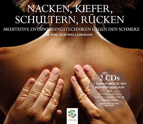 NACKEN, KIEFER, SCHULTERN, RÜCKEN * Meditative Entspannungstechniken gegen den Schmerz