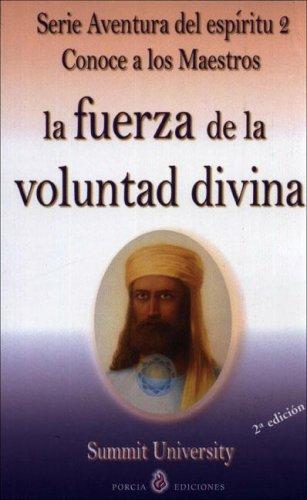 La fuerza de la voluntad divina