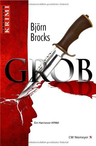 Grob: Ein Hannover-KRIMI