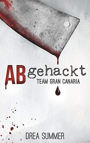 Abgehackt: Team Gran Canaria