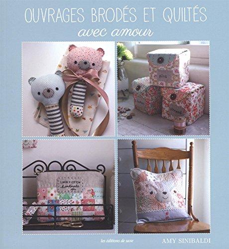 Ouvrages brodés et quiltés avec amour