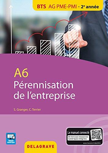 Pérennisation de l'entreprise : A6, BTS AG PME-PMI 2e année