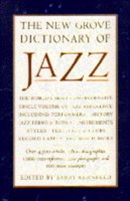 The New Grove Dictionary of Jazz