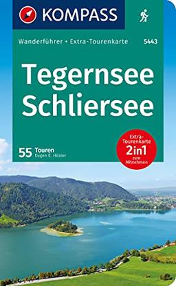 KOMPASS Wanderführer Tegernsee, Schliersee: Wanderführer mit Extra-Tourenkarte 1:40.000, 55 Touren, GPX-Daten zum Download