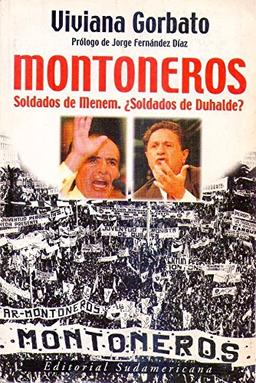 Montoneros: Soldados de Menem, Soldados de Duhalde?