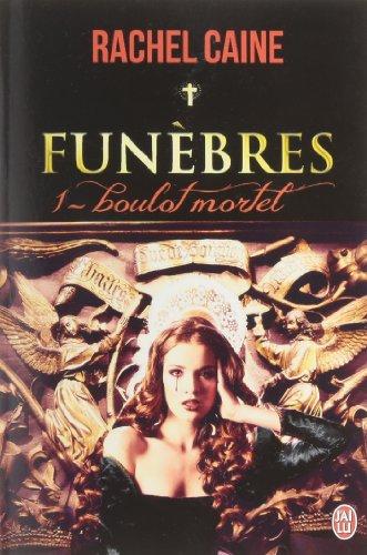 Funèbres. Vol. 1. Boulot mortel