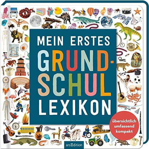 Mein erstes Grundschul-Lexikon: Übersichtlich, umfassend, kompakt