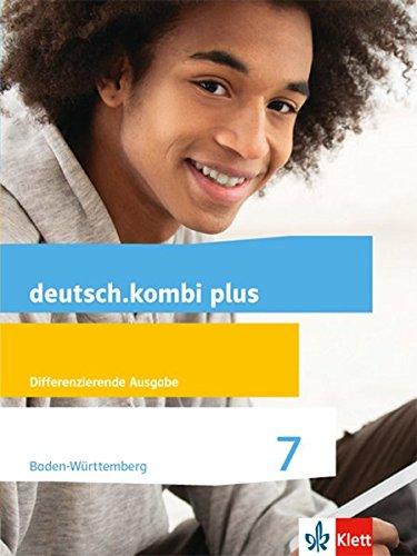 deutsch.kombi plus / Schülerbuch 7. Schuljahr: Ausgabe für Baden-Württemberg