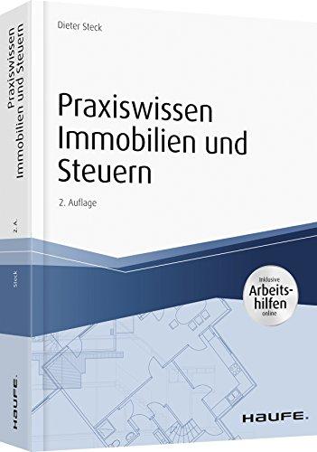 Praxiswissen Immobilien und Steuern, inkl. Arbeitshilfen online (Haufe Fachbuch)