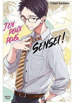 J'en peux plus, Sensei !. Vol. 1