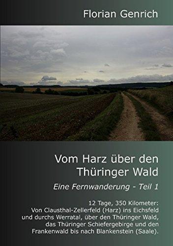 Vom Harz über den Thüringer Wald (Eine Fernwanderung)