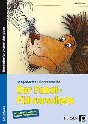 Der Fabel-Führerschein: 3. und 4. Klasse (Bergedorfer® Führerscheine)