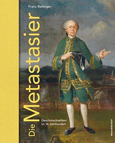 Die Metastasier: Geschmackseliten im 18. Jahrhundert