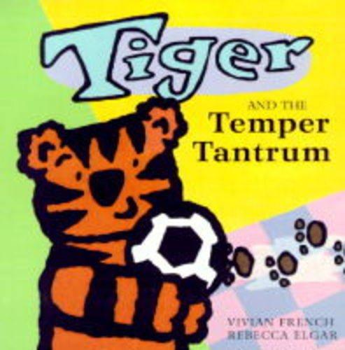 Tiger and the Temper Tantrum