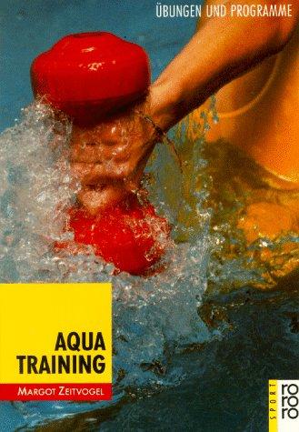 Aqua - Training. Übungen und Programme. ( sport).