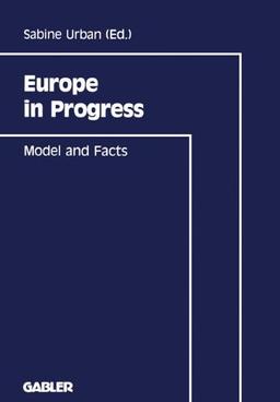 Europe in Progress: Model and Facts