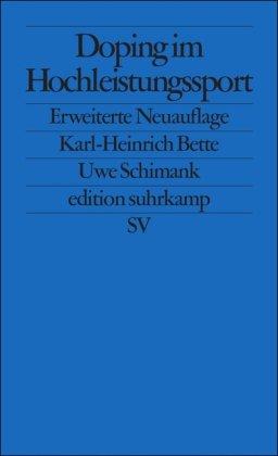 Doping im Hochleistungssport: Anpassung durch Abweichung (edition suhrkamp)