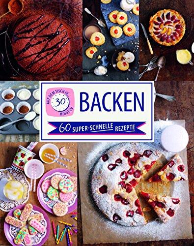 Backen: Auf dem Tisch in 30 Minuten