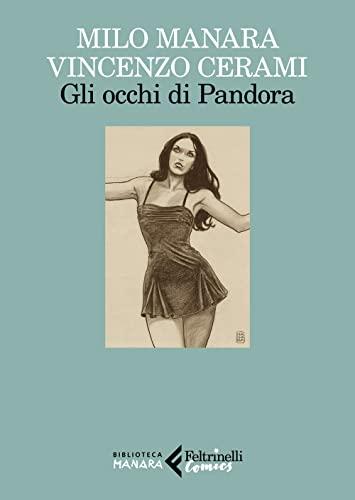 Gli occhi di Pandora (Feltrinelli Comics. Biblioteca Manara)