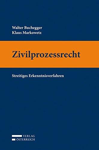 Grundriss des Zivilprozessrechts: Streitiges Erkenntnisverfahren