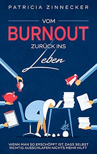 Vom Burnout zurück ins Leben: Wenn man so erschöpft ist, dass selbst richtig ausschlafen nichts mehr hilft