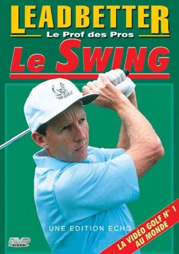 La leçon de leadbetter : le swing [FR Import]