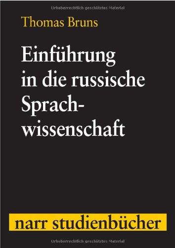 Einführung in die russische Sprachwissenschaft: Mit einem historischen Teil (Narr Studienbücher)