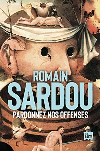 Pardonnez nos offenses. Le sablier de la fin des temps