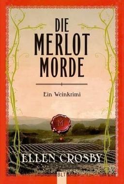 Die Merlot-Morde: Ein Weinkrimi