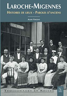 Laroche-Migennes : histoires de lieux, paroles d'anciens