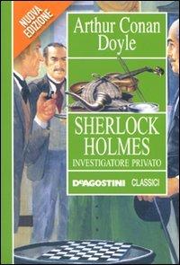 Sherlock Holmes investigatore privato