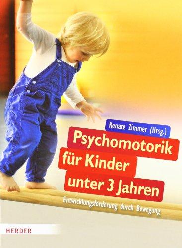 Psychomotorik für Kinder unter 3 Jahren: Entwicklungsförderung durch Bewegung