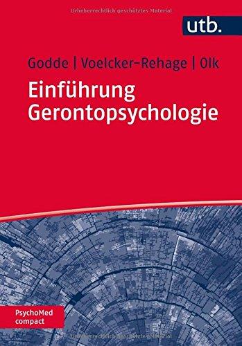 Einführung Gerontopsychologie (PsychoMed compact, Band 4567)