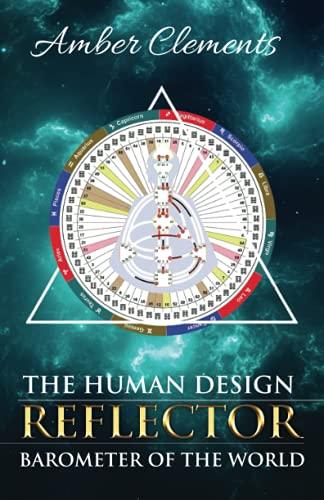 The Human Design Reflector: Barometer of the World