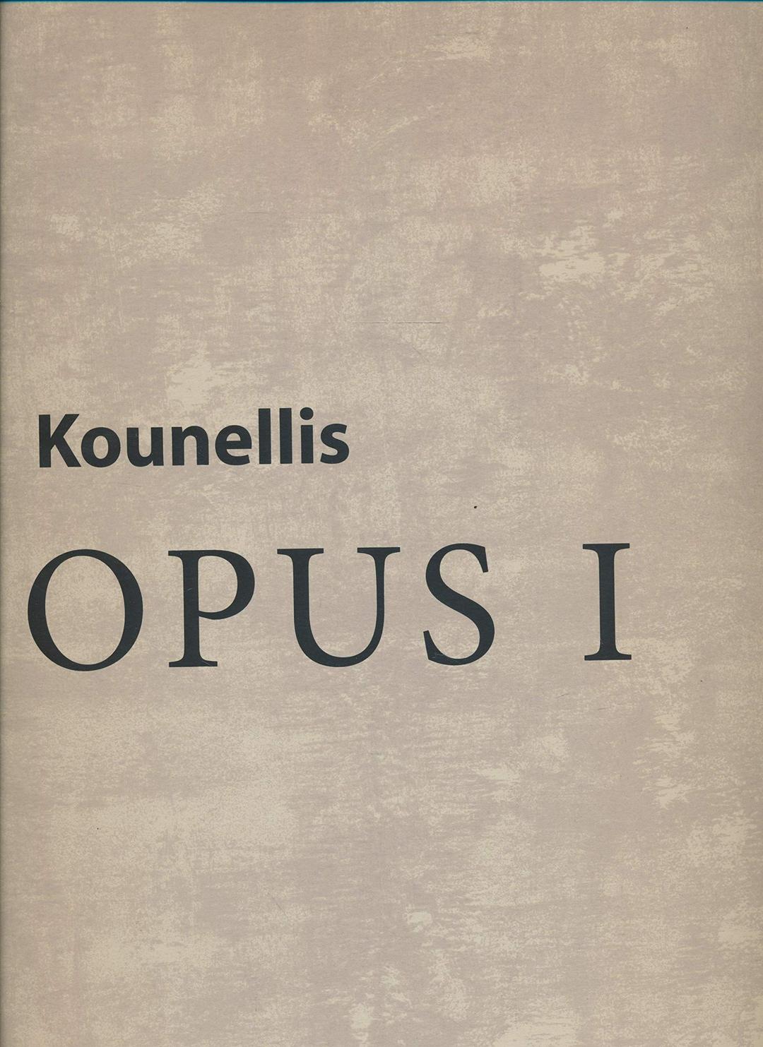 Jannis Kounellis. Opus I. 2003-2005 - Ausstellungspublikation 20. Oktober 2005 - 08. Januar 2006