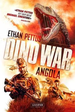 DINO WAR: ANGOLA: Thriller, Horror, Abenteuer