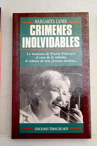 Crímenes inolvidables: La mantanza de Puerto Hurraco - El caso de la vidente - otros