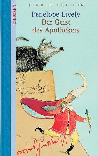 Der Geist des Apothekers. DIE ZEIT Kinder-Edition. Band 14