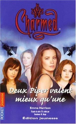 Charmed. Vol. 24. Deux Piper valent mieux qu'une