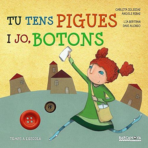 Tu tens pigues i jo botons (Llibres infantils i juvenils - Sopa de contes - Temps a l'escola)