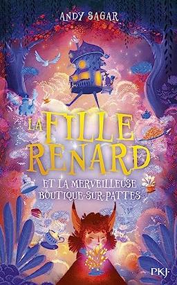 La fille renard. La fille-renard et la merveilleuse boutique-sur-pattes