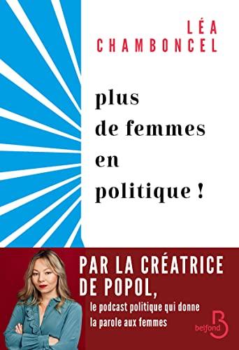 Plus de femmes en politique !