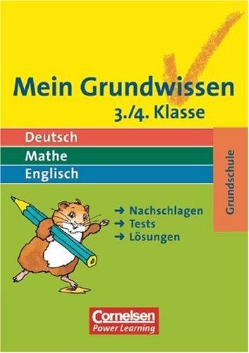 Mein Grundwissen - Grundschule: Mein Grundwissen. 3./4. Klasse. Nachschlagen, Tests, Lösungen (Lernmaterialien)