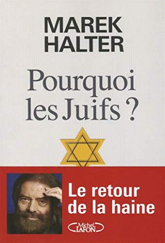 Pourquoi les Juifs ?