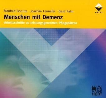 Menschen mit Demenz: Arbeitsschritte zu leistungsgerechten Pflegesätzen