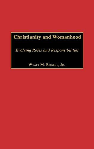 Christianity and Womanhood: Evolving Roles and Responsibilities