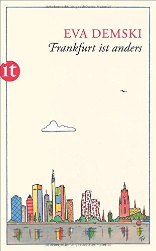 Frankfurt ist anders: Mein Stadtplan (insel taschenbuch)