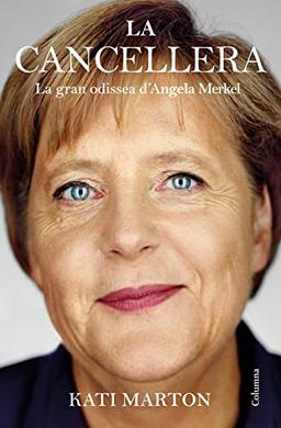 La Cancellera: La gran odissea d'Angela Merkel (NO FICCIÓ COLUMNA)